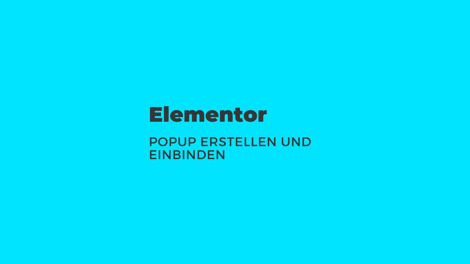 Elementor Popups erstellen Titelbild